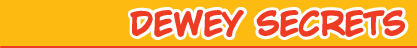 dewey secrets